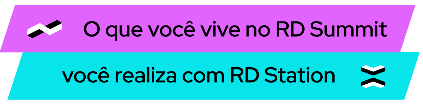 Flag com o texto: O que você vive no RD Summit, você realiza com RD Station